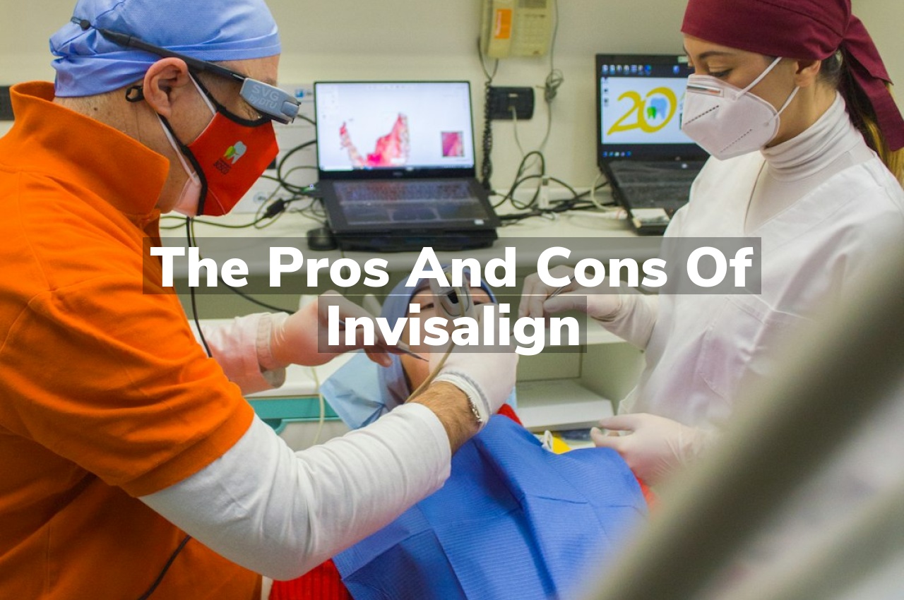 The Pros and Cons of Invisalign